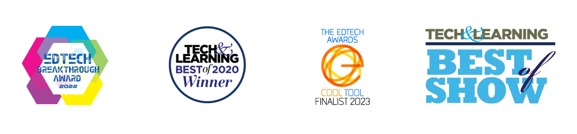 Riconoscimenti ricevuti: EdTech Breakthrough Award 2022, Tech & Learning Best of 2020 Winner, The EdTech Awards Cool Tool Finalist 2023, Tech & Learning Best of Show.